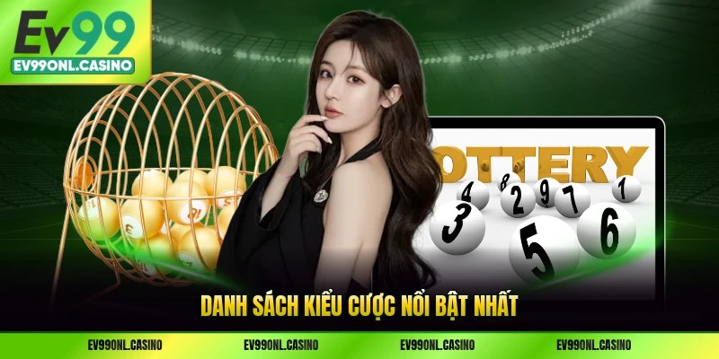 Danh sách kiểu cược nổi bật nhất