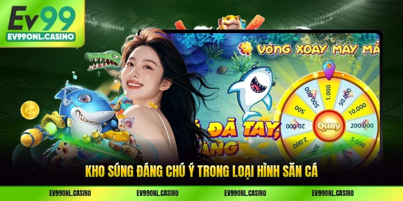 Kho súng đáng chú ý trong loại hình săn cá
