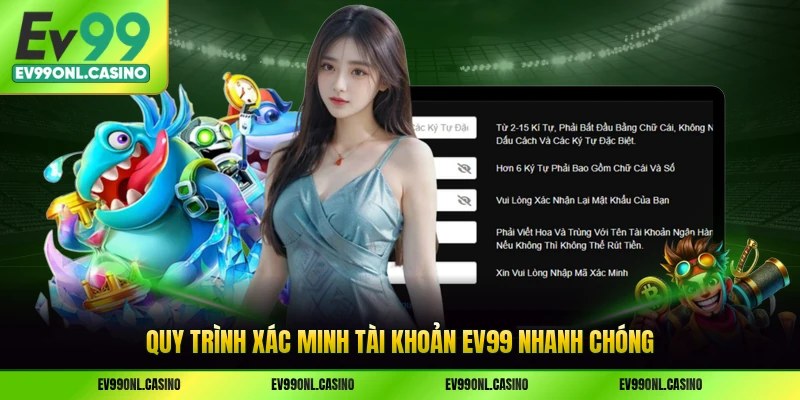 Quy trình xác minh tài khoản EV99 nhanh chóng
